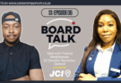 (S1:E6) Board Talk: Thelma Madzikanda: JCI Sandton Vice Secretary-General | Strive Masiyiwa | USA | JCI 2025